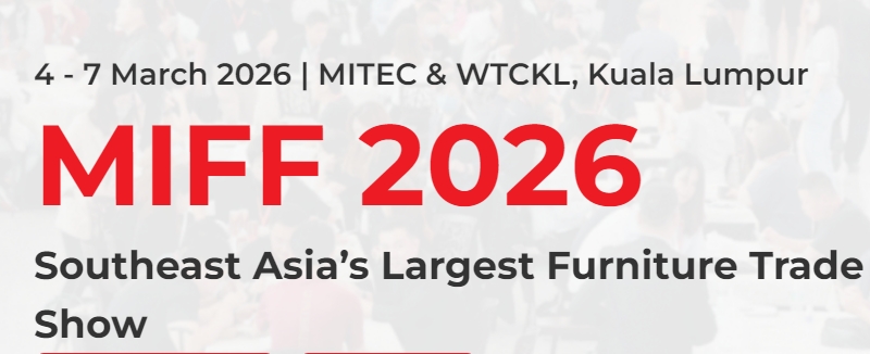 2026马来西亚国际家具展览会MIFF